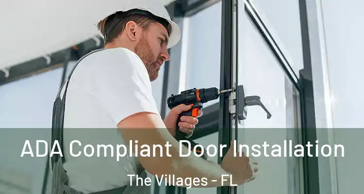  ADA Compliant Door Installation The Villages - FL