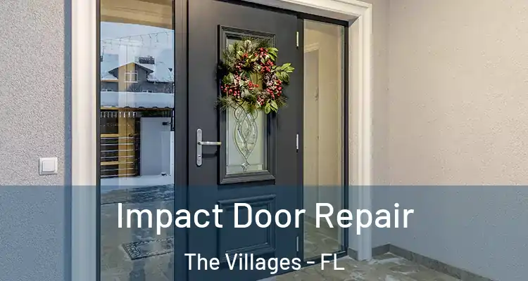  Impact Door Repair The Villages - FL