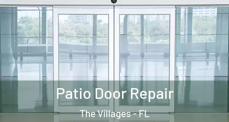  Patio Door Repair The Villages - FL