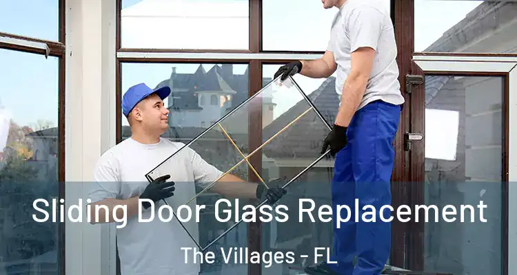  Sliding Door Glass Replacement The Villages - FL