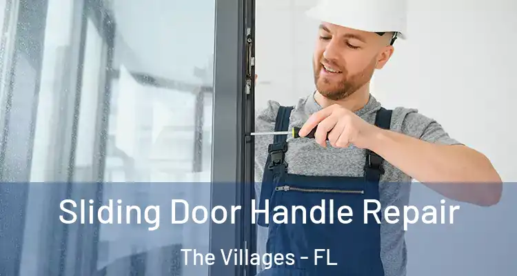  Sliding Door Handle Repair The Villages - FL